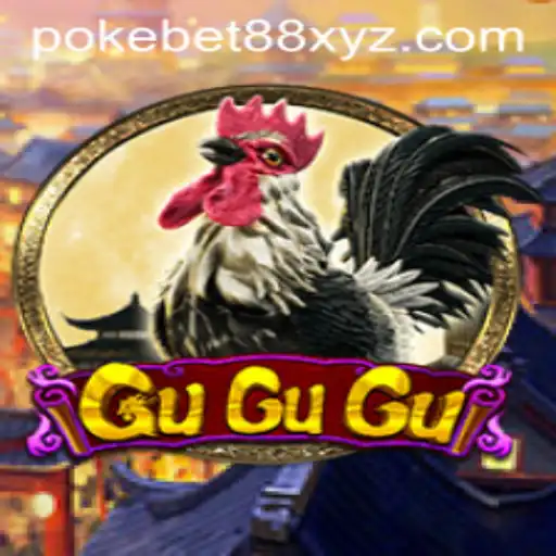 Exploring the Exciting World of GuGuGu with PokeBet88