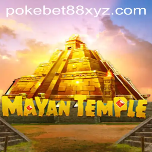 Embark on an Adventure with MayanTemple: Explore the Thrilling Game with PokeBet88