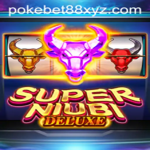 Explore the Exciting World of SuperNiubiDeluxe and PokeBet88